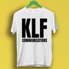 The KLF Communications 90s Rave Acid House Timelords Mu Mu Music T Shirt P2442