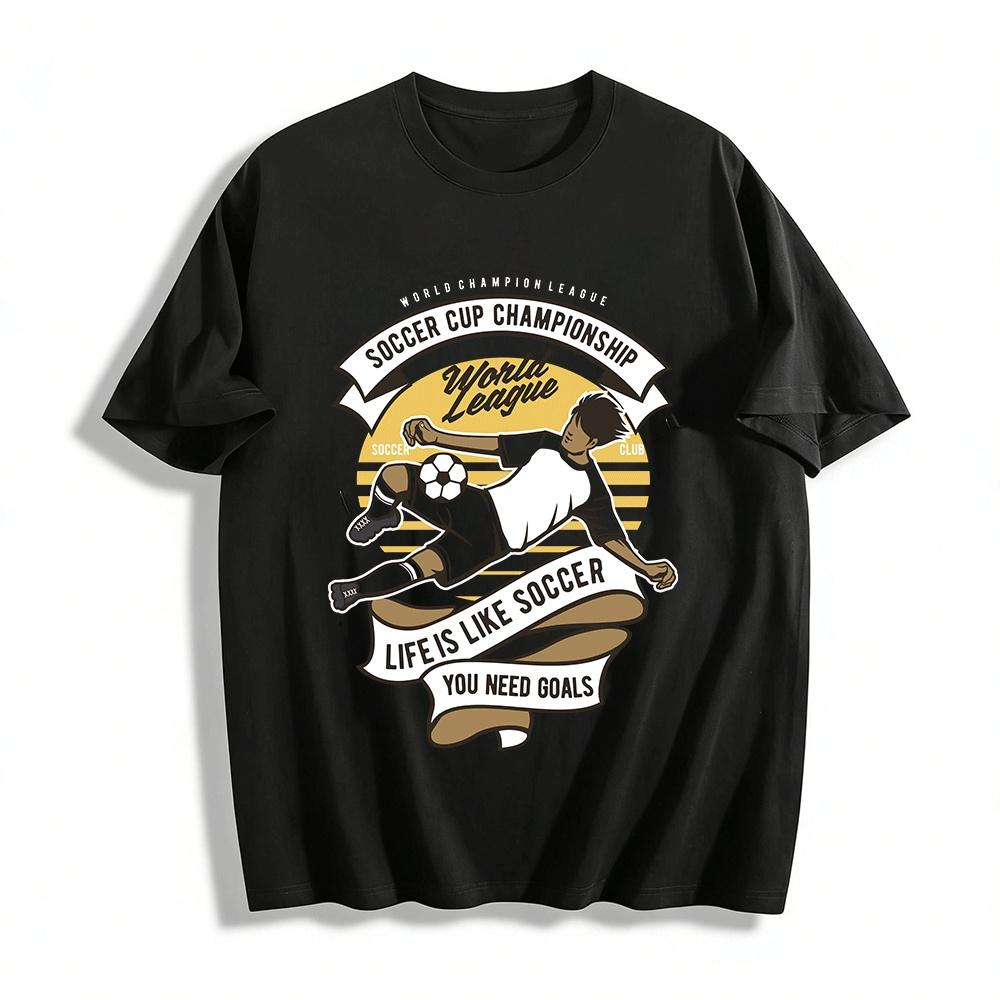 Soccer Cup Championship Graphic Tee Life Is Like Soccer You Need Goals Top Pure cotton T-shirt XXS