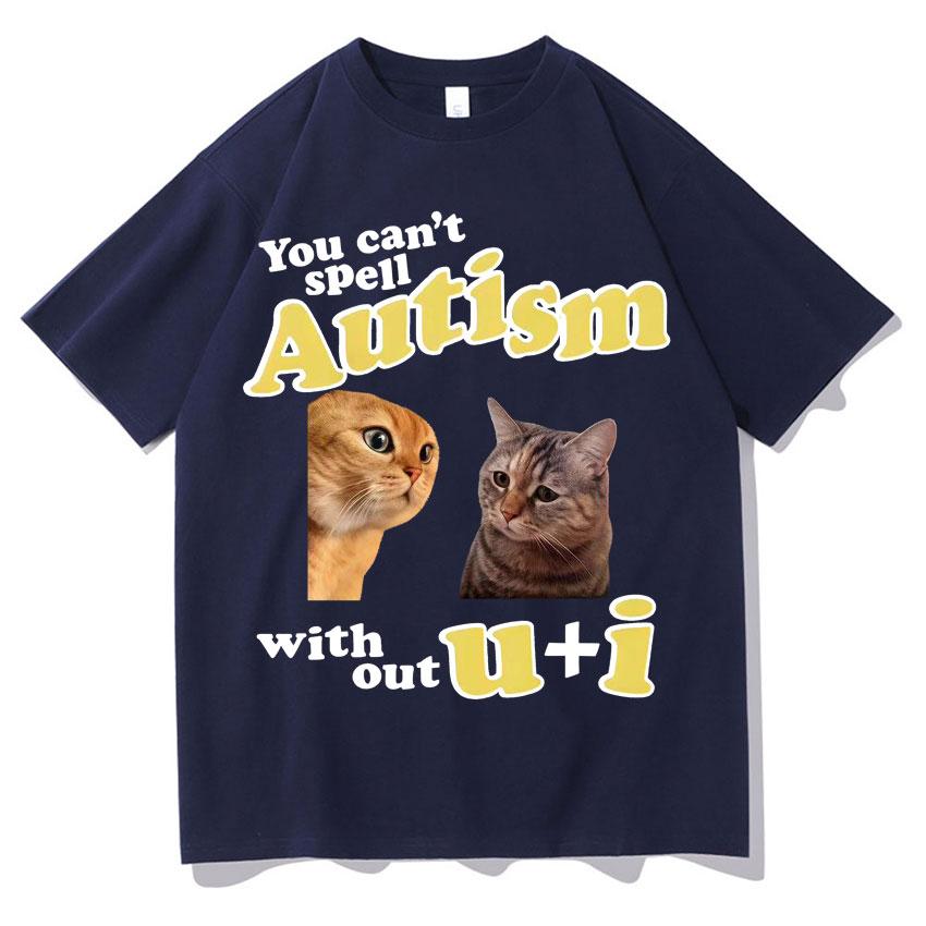 I Am Autistism Gamer Cat TShirt Funny Humor Graphics Gothic Cozy T Shrit Casual Cotton Short Sleeves Streetwear Teenagers Summer