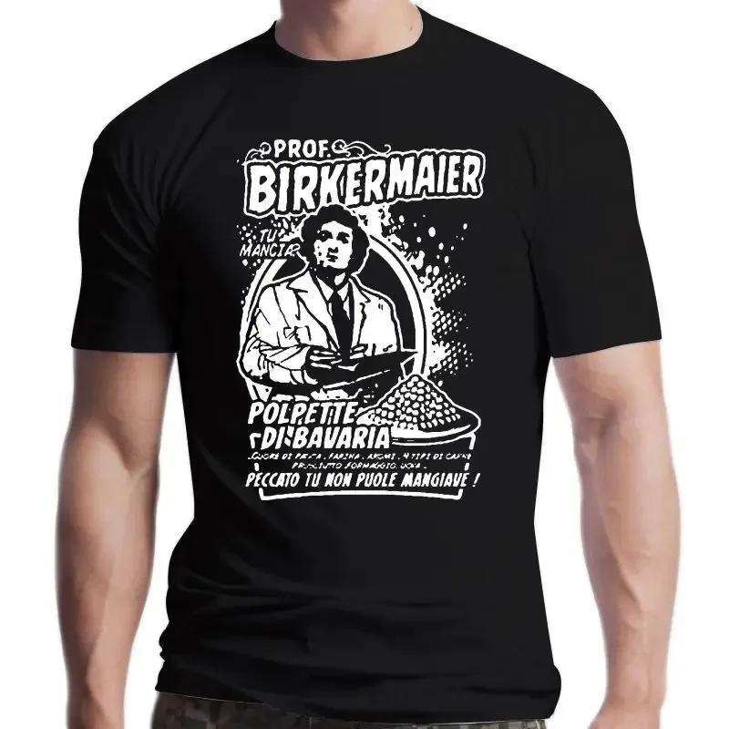 New Prof Birkermaier Fantozzi Contro Tutti Vacanze Alternative Polpette Di Bavaria2050a Unisex Summer Cotton Male Casua Classic