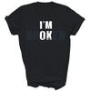 I Am Broken Invisible Illness Mental Health Unisex Shirt Gift