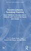 The Toward Culturally Sustaining Teaching : Early Childhood Educators Honor Children with Practices for Equity and Change Book