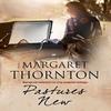 Pastures New by Margaret Thornton Paperback Book 9781847518231