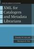 The XML for Catalogers and Metadata Librarians Book