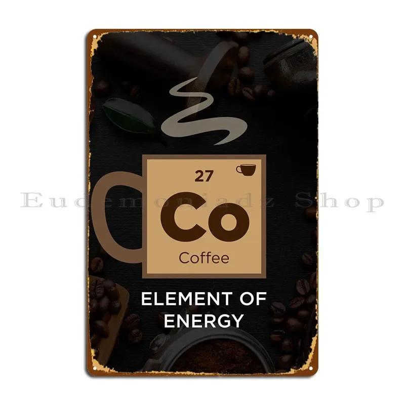 Coffee Element Of Energy Metal Sign Wall Cave Wall Cave Club Bar Garage Designer Tin Sign Poster 20x30cm(7.8x11.8inch)