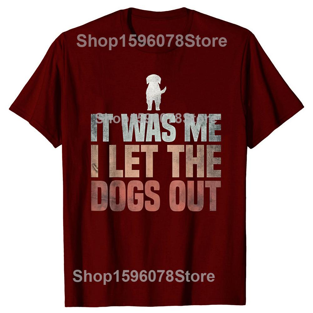 Ich war es, ich habe die Hunde rausgelassen Rettungshund Geschenk Unisex Herren Damen T-Shirt Rundhals Kurzarm Einfacher Stil T-Shirts