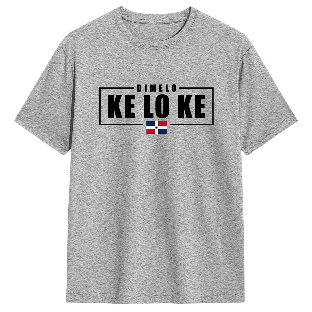 Harajuku T Shirt Dimelo Ke Lo Ke Dominican Republic Flag Cotton T Shirts Popular Tee Shirt Unisex Summer Short Sleeve Tops