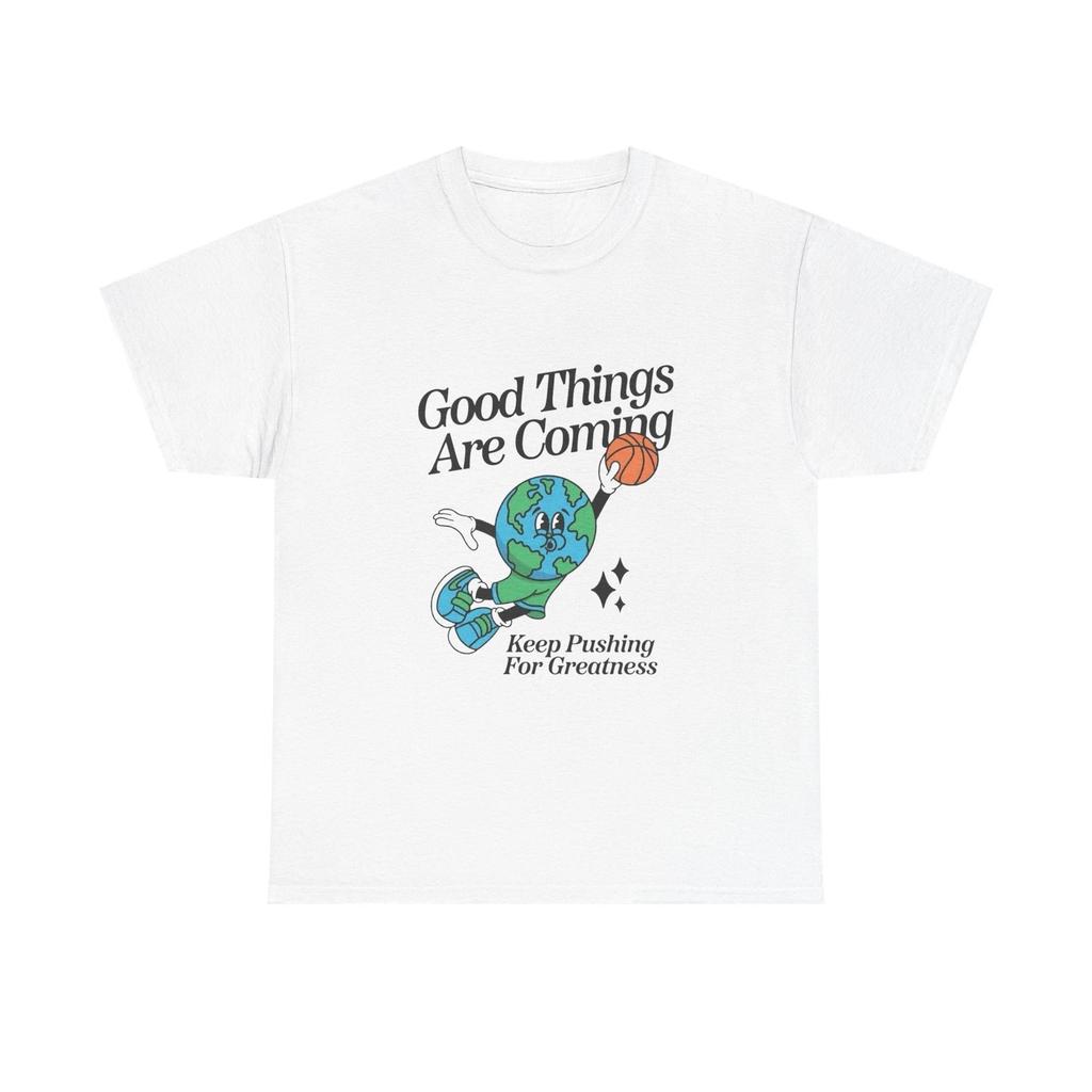 Good Things Are Coming Basketball Graphic T Shirt Unisex Heavy Cotton Tee