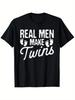 Funny Dad Pregnancy Announcement T-shirt - "Real Men Make Twins" Father's Day Gift