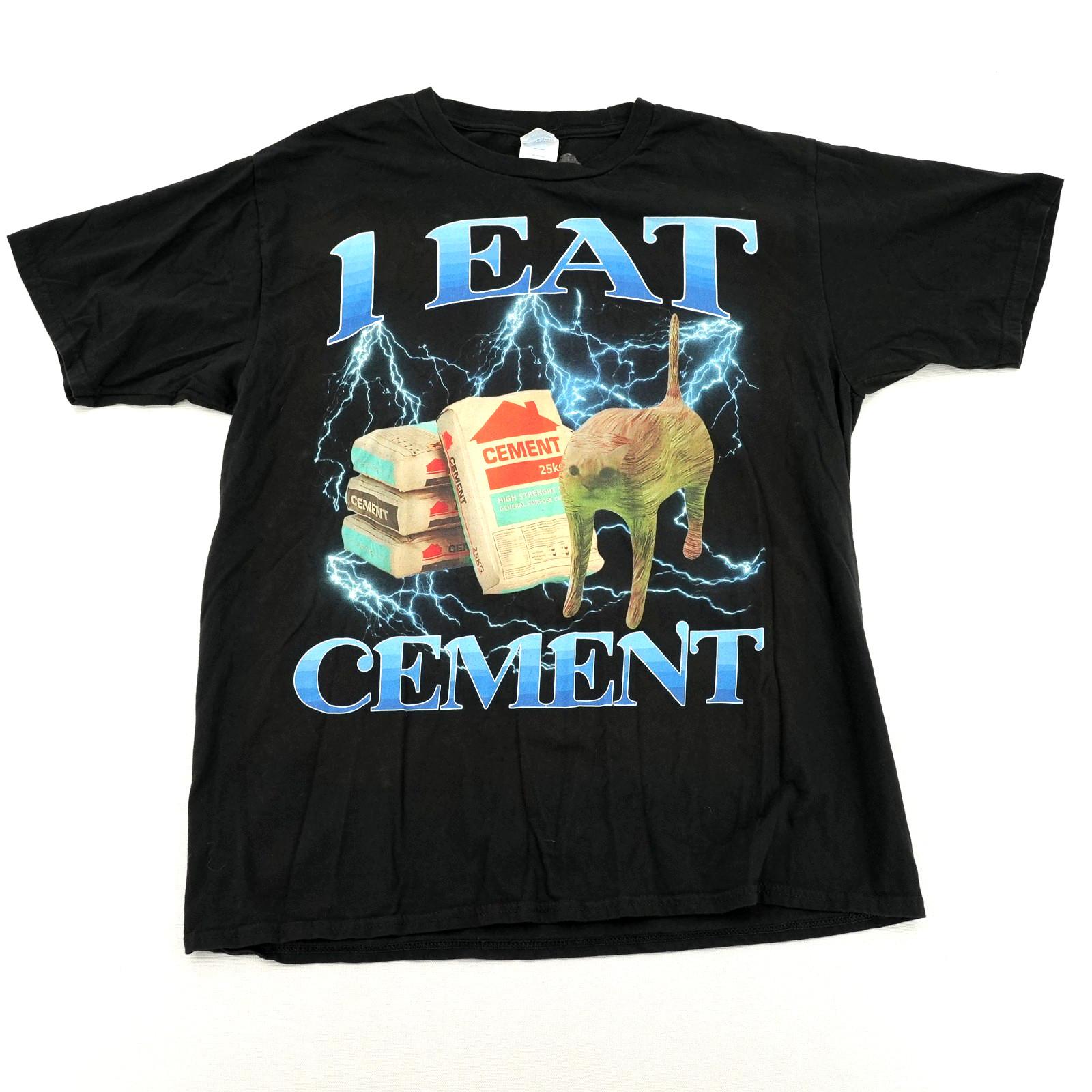 I Eat Cement Meme Cat Graphic T-Shirt Mens Size L Unisex T-Shirt S