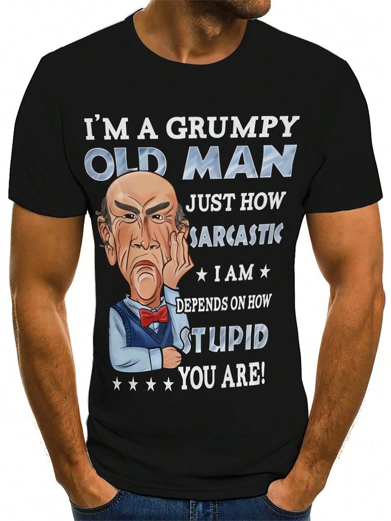 Mens Humorous 3D Digital Print TShirt  Grumpy Old for Man Sarcastic Quote Casual Crew Neck Short Sleeve Machine Washable