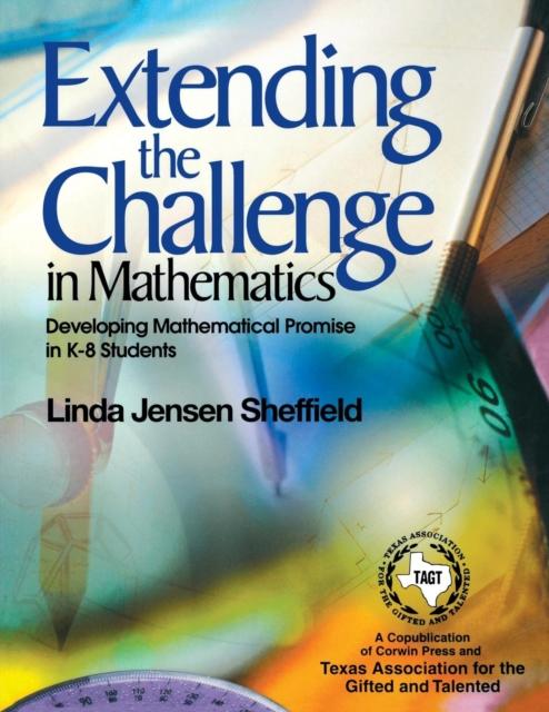 The Extending the Challenge In Mathematics : Developing Mathematical Promise In K-8 Students Book