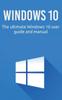 Bok Windows 10 The Ultimate Windows 10 User Guide And Manual by Craig Newport - Hardback