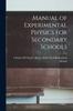 The Manual of Experimental Physics for Secondary Schools Book
