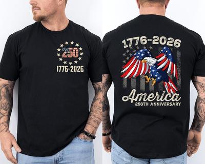 250 Years Of Independence America 250th Years Anniversary Bald Eagle 2 Sided Tee Unisex T-Shirt