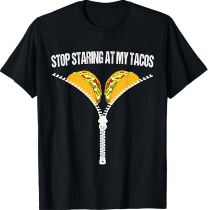 Funny Mexican Stop Staring at My Tacos Fiesta Cinco De Mayo T-Shirt S разноцветный