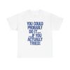 You Can Do It Motivation Graphic T Shirt Unisex Heavy Cotton Tee Gift
