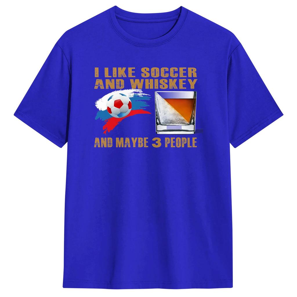 Summer I like soccer and whiskey and maybe 3 people Novelty TShirts Pure Cotton Tshirt for Unisexs Y2K Retro Short Sleeve Tops