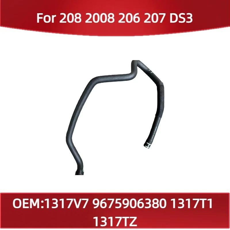 1317V7 9675906380 Per Peugeot 208 2008 per Citroen 206 207 DS3 Tubo Flessibile di Raffreddamento per Radiatore Sistemi di Raffreddamento 1317T1 1317TZ