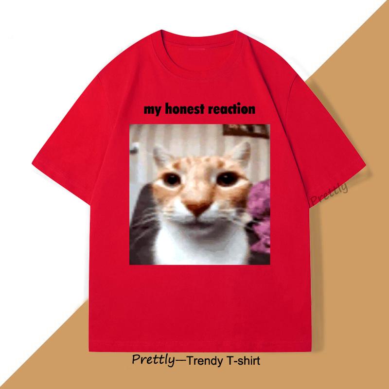 

My Honest Reaction Tshirts Funny Cat Meme Graphic T Shirts Men Women Cotton Fashion Summer Tshirt Loose Oversized Cotton Tees S
