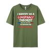 I Identify As A Conspiracy Theorist T Shirt Funny Political Funny Shirts Tshirts Men St Patricks Day