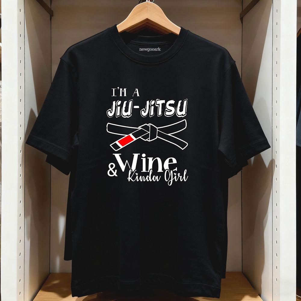 

Jiu Jitsu Jiu Jitsu and Wine Kinda Girl TShirt Woman Man Casual Cotton Graphic T Shirts Streetwear Camisetas Ropa Hombre 4XL