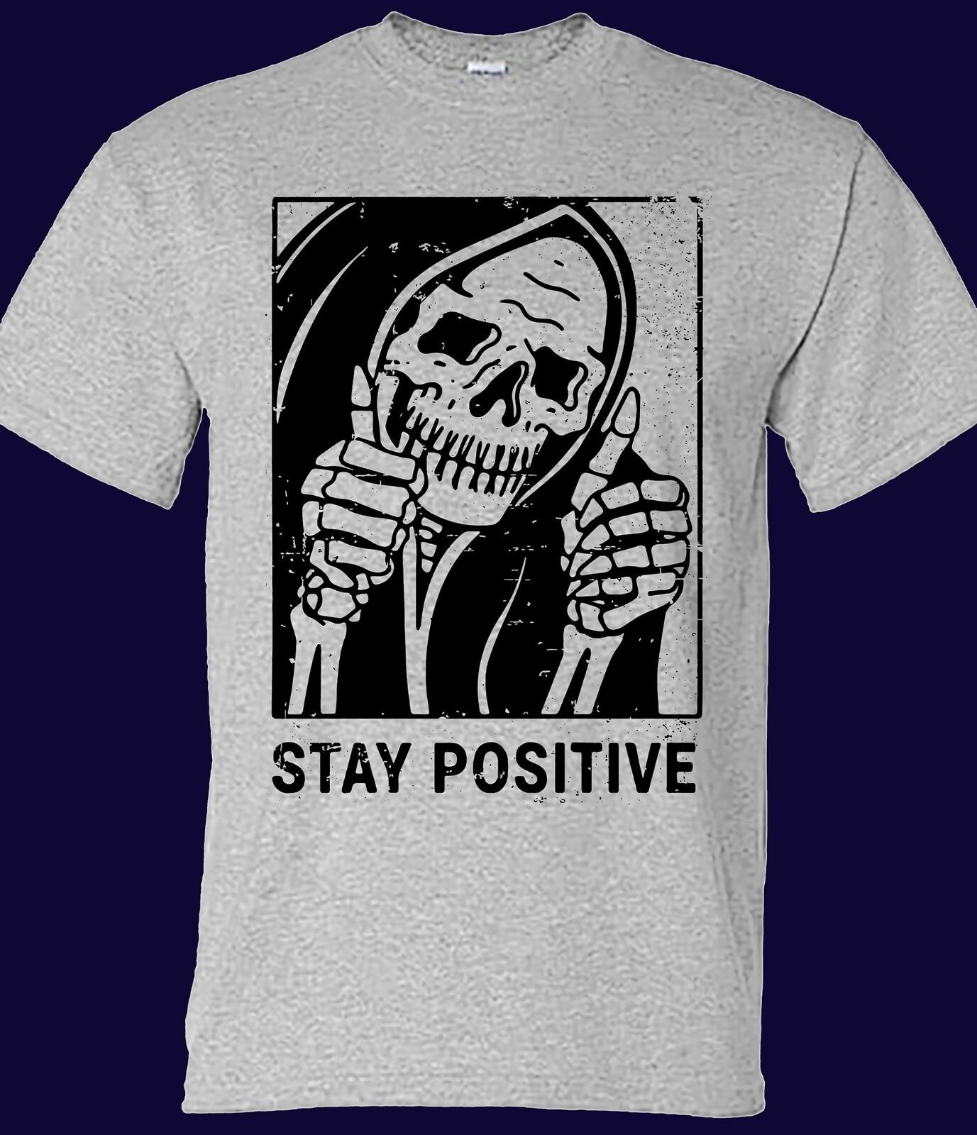 Stay Positive T-shirt XL