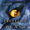 House of the Beast by Michelle Wong Paperback Book 9780008672546