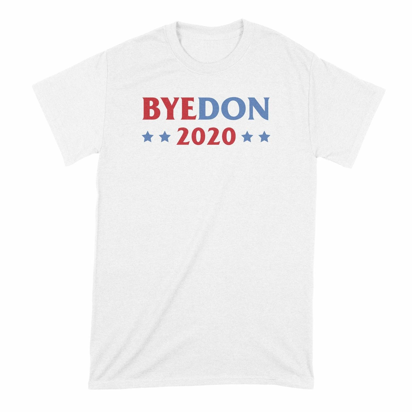 Byedon 2020 T Shirt Bye Don 2020 Shirt Joe Biden TShirt 2XL