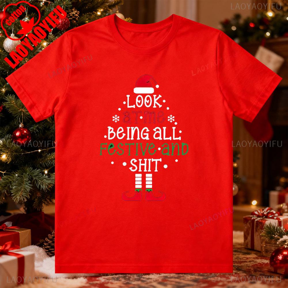 Look At Me Being All Festive and Funny Christmas Xmas Tree Unisex Allmatch Popular Street Fashion Regular Short Sleeve T Shirt
