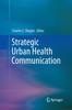Kniha Strategic Urban Health Communication