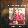 7-Zoll-Schallplatte T. GRAHAM BROWN Rock It Billy CL449 Capitol Records 1986 UK CountryFolk Gebraucht