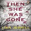 Then She Was Gone door Lisa Jewell Paperback Boek 9781784756253