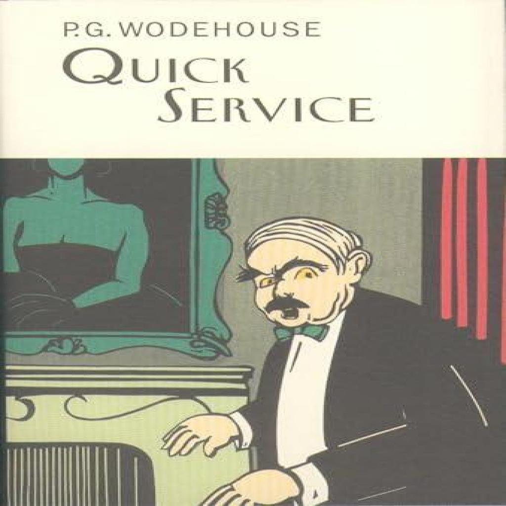 Quick Service by P.G. Wodehouse Hardback Book 9781841591285