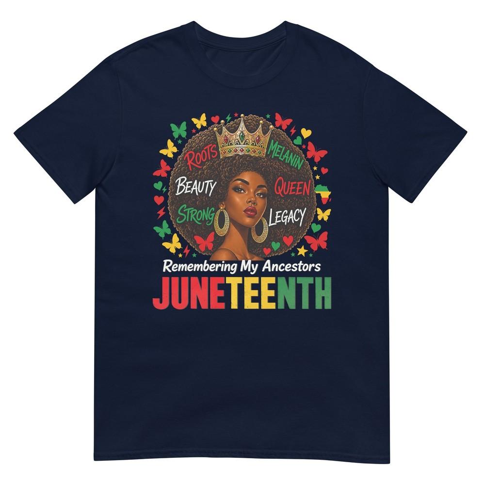Juneteenth Remembering My Ancestors Black Unisex Juneteenth TShirt S