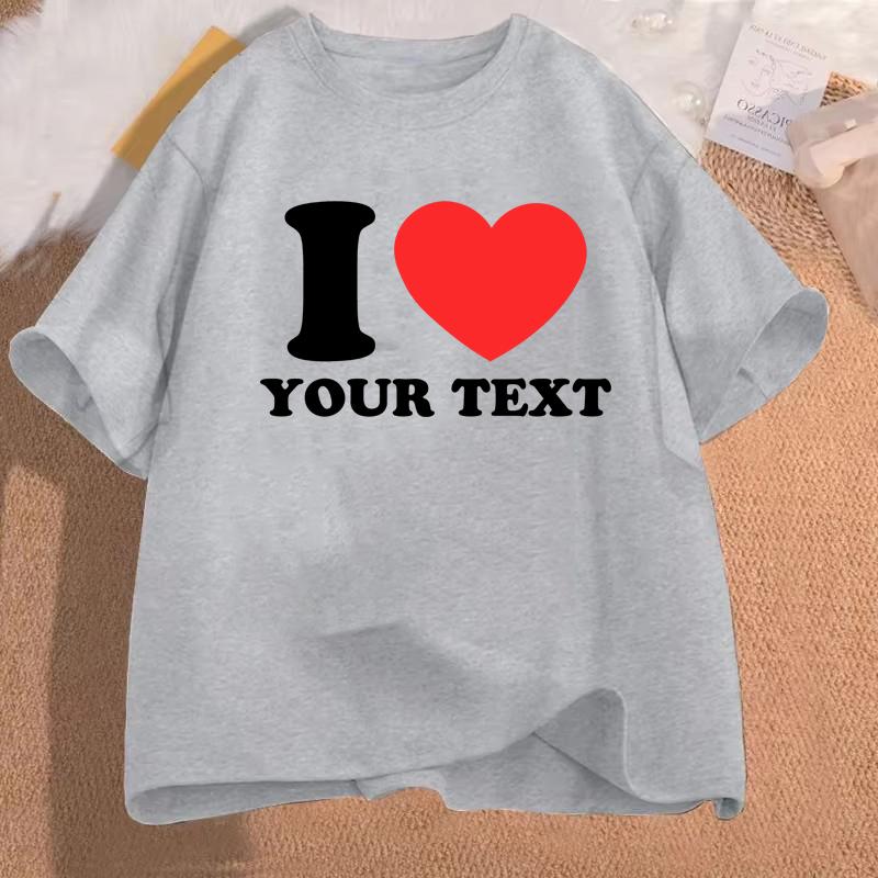 Women's Clothing I Love Your Text Pattern Print T-shirt Summer Funny Fashion Casual Oversize Tops O-Neck Short Sleeve T-shirts