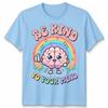World Unisextal Health Day You Have To Be Kind To Mind Unisex Tshirt