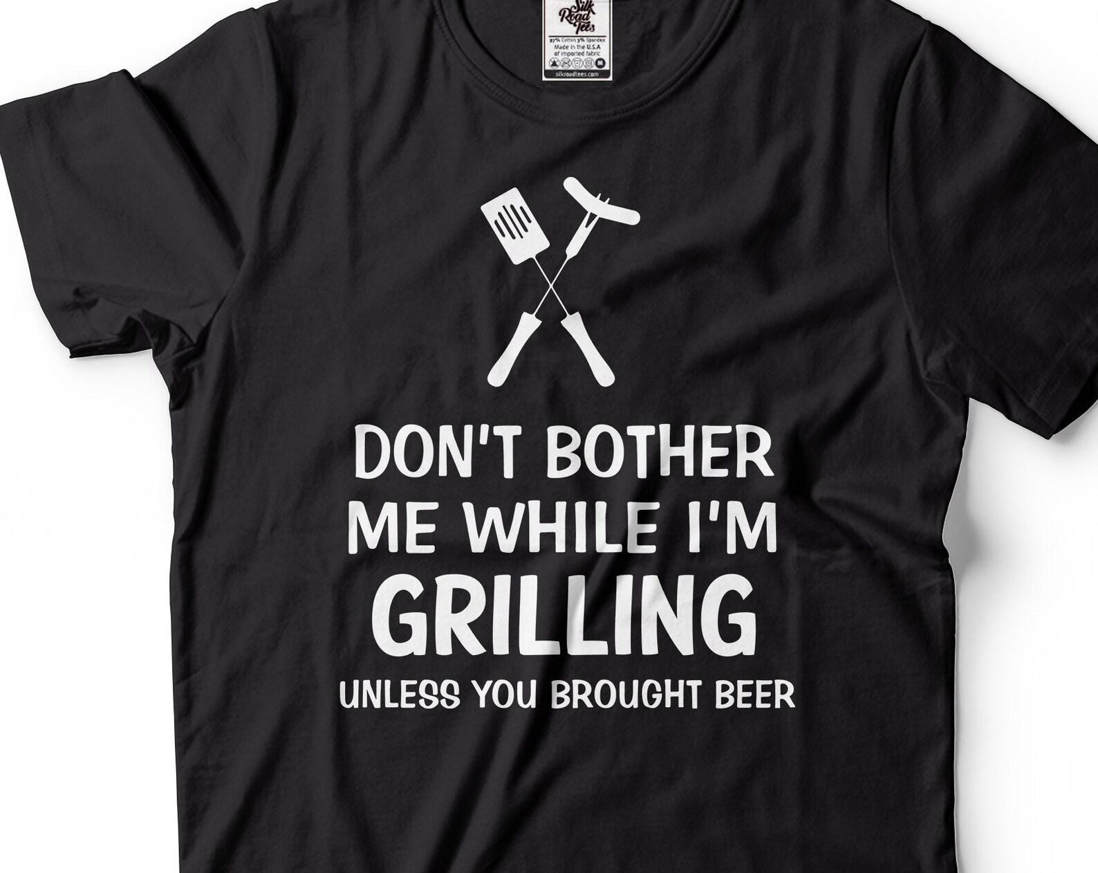 Funny Grilling T-Shirt: Don t Bother Me BBQ Shirt 4XL