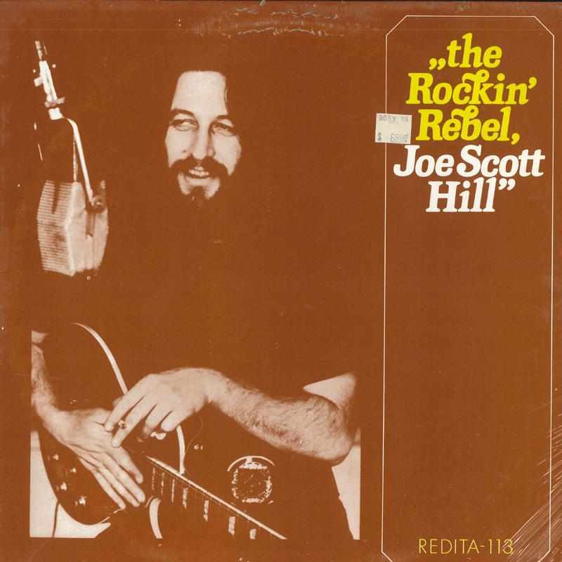 

LP Record JOEL SCOTT HILL - The Rockin Rebel REDITA113 Redita 1976 US Rock