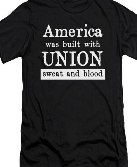 America Built On Union sweat....Industrial Workers Of The World IWW T Shirt Tee