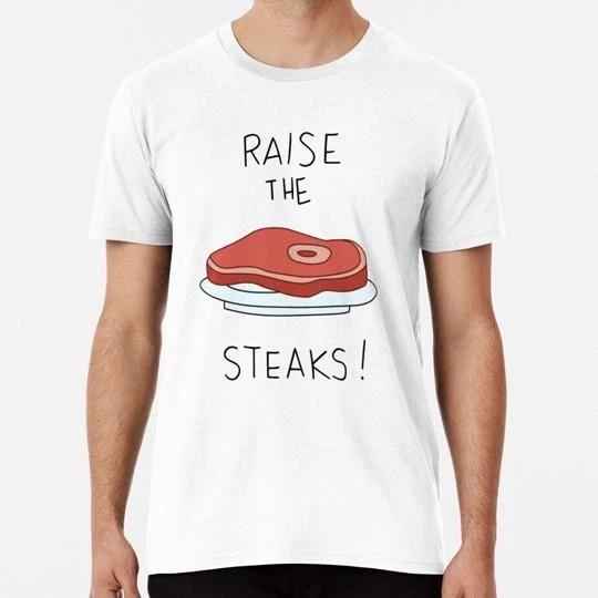 Raise the Steaks Regular Show S to 5XL Made in USA T-Shirt S