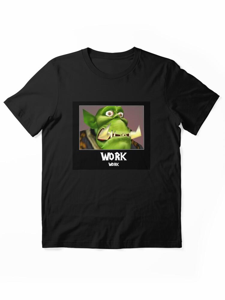 Warcraft WORK WORK - WC3 Essential T-Shirt