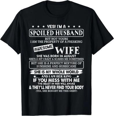 Ich bin ein verwöhnter Ehemann, aber nicht deiner, meine großartige Frau SIE WAR Geschenk Unisex T-Shirt