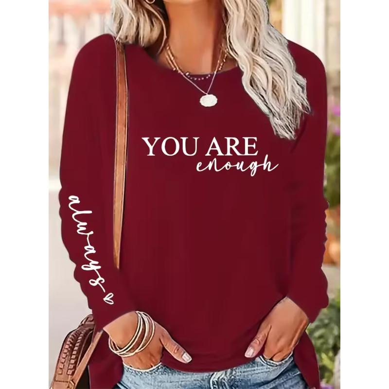 Women's Spring Autumn T-Shirts Fashion Casual Loose 3D Print You Are Enough Printed O Neck Long Sleeve T-shirt Top