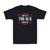 Don't Let The Old Man In Funny American Flag Patriotic Old Man Men's T-Shirt Unisex T-Shirt