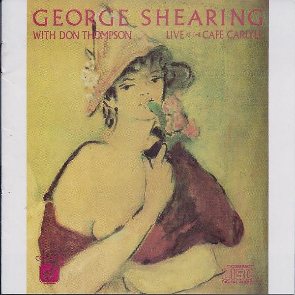 

CD GEORGE SHEARING, DON THOMPSON - Live At The Cafe Carlyle CCD4246 Concord Jazz US ObiJazz Used