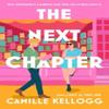 The Next Chapter by Camille Kellogg Paperback Book 9780593730539