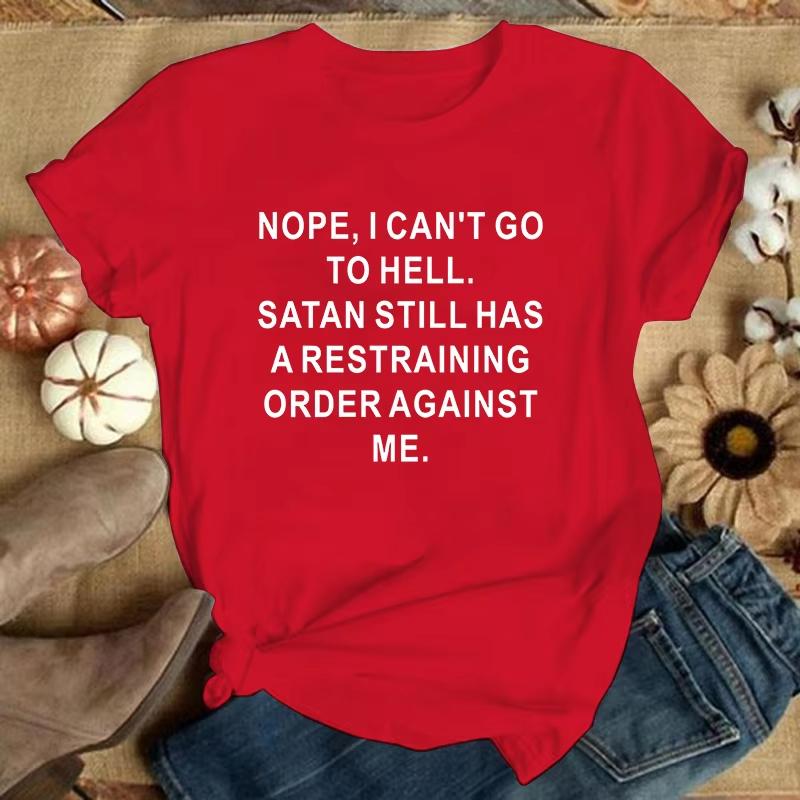 

Cute NopeI Cant Go To Hell Printed TShirts Women Short Sleeve Funny Round Neck Tee Shirt Casual Summer Tops S