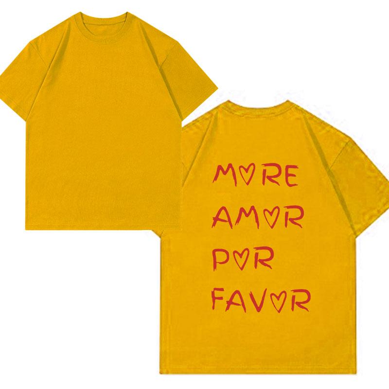 More Amor Por Favor T-Shirt Men Women's Minimalist T-shirt Unisex Inspirational Mental Health Tee Shirts Fashion Oversized Tops