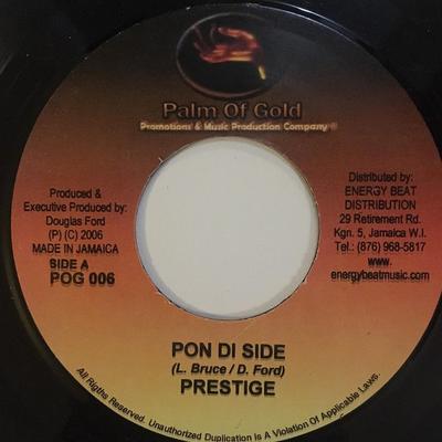 7inch Record PRESTIGE / DONOVAN STEELE - Pon Di Side / The Story Of My Life POG006 Palm Of Gold 2006 Jamaica Reggae, Ska & Dub Used